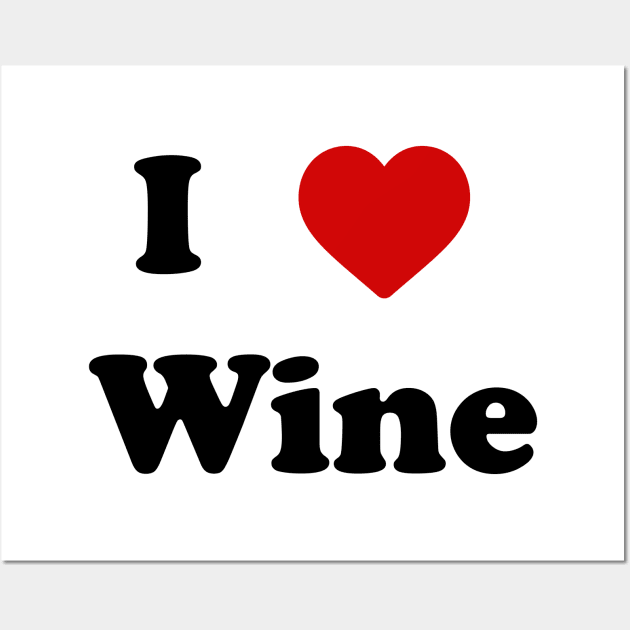 I love wine tee Wall Art by nataliesnow24